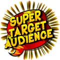 Super Target Audience - Comic book style word