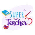 Super Teacher Lettering With Heart Shape, Notebooks, Color Palette, Paintbrush Against