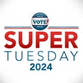 2024 Super Tuesday Banner - Vote, Government, and Patriotic Symbolism and Colors - Red White and Blue