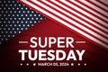 Super Tuesday 2024 presidential election backdrop concept with American flag Royalty Free Stock Photo