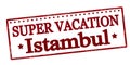 Super vacation in Istambul