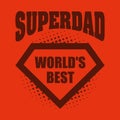 Superdad logo superhero World`s best