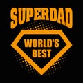 Superdad logo superhero World& x27;s best