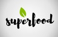 Superfood green leaf handwritten text white background