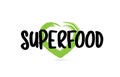 superfood text word with green love heart shape icon