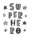 Superhero. Scandinavian style kids lettering phrase