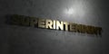 Superintendent - Gold text on black background - 3D rendered royalty free stock picture