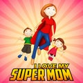 Supermom with kids in Happy Mother's Day card Royalty Free Stock Photo