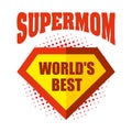 Supermom logo superhero World`s best