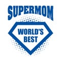 Supermom logo superhero World`s best