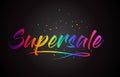 Supersale Word Text with Handwritten Rainbow Vibrant Colors and Confetti