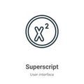 Superscript outline vector icon. Thin line black superscript icon, flat vector simple element illustration from editable user