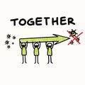 Support each other corona virus covid 19 stickman infographic. Considerate community help graphic clip art.Worl wide viral