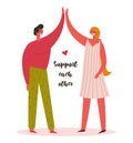 Support each other. Man and woman give five