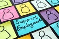 Support employment inscription and pieces of paper