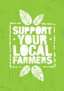 Support Local Farmers. Creative Organic Eco Vector Illustration on Recycled Paper Background