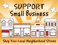 Support Small Business! Shop Local, Buy Locual!