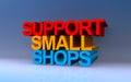 support small shops on blue Royalty Free Stock Photo