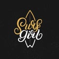 Surf girl hand written lettering. College graphic illustration with surfboard silhouette.