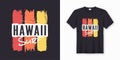 Surf in Hawaii. Stylish graphic tee design, poster, print.