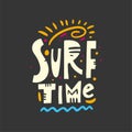 Surf Time phrase. Hand drawn vector lettering. Summer quote. Isolated on black background. Royalty Free Stock Photo