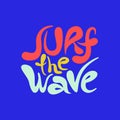 Surf the wave - hand drawn lettering Royalty Free Stock Photo