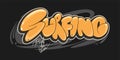 Surfing graffiti style hand drawn lettering. Decorative vector text