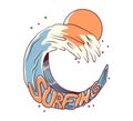 Surfing illustration with wave, text and sun. T-shirt, poster, print, banner, background design.