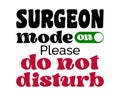 SURGEON mode on Please do not disturb funny quote retro groovy typography svg on white background