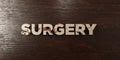 Surgery - grungy wooden headline on Maple - 3D rendered royalty free stock image