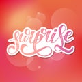 Surprise lettering Calligraphy Brush Text Holiday Vector Sticker Watercolor