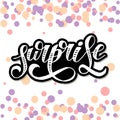 Surprise lettering Calligraphy Brush Text Holiday Vector Sticker Watercolor