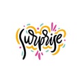 Surprise phrase hand drawn vector lettering. Modern typography. Isolated on white background Royalty Free Stock Photo