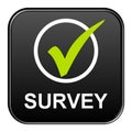 Survey - Black Button with tick icon