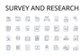 Survey and research line icons collection. Census, Sampling, Investigation, Query, Scrutiny, Inquiry, Analysis vector
