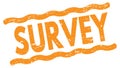 SURVEY text on orange lines stamp sign