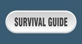 survival guide button. rounded sign on white background Royalty Free Stock Photo