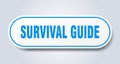 survival guide sign. rounded isolated button. white sticker Royalty Free Stock Photo