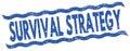 SURVIVAL STRATEGY text on blue lines stamp sign