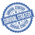 SURVIVAL STRATEGY text on blue round stamp sign