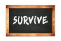 SURVIVE text written on wooden frame school blackboard