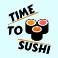 Sushi time banner. Time to sushi text. Sushi logo with chopsticks isolated in flat design. Japan traditional food