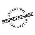 Suspect Beware rubber stamp Royalty Free Stock Photo