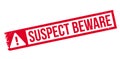 Suspect Beware rubber stamp Royalty Free Stock Photo