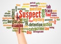 Suspect word cloud and hand with marker concept Royalty Free Stock Photo