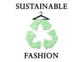 Sustainable fashion text with recycle clothes icon on hanger
