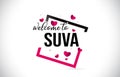 Suva Welcome To Word Text with Handwritten Font and Red Hearts Square