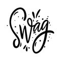 Swag. hand drawn vector lettering. Isolated on white background.