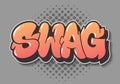 Swag Label Sign Logo Hand Drawn Lettering Type Design Graffiti Throw Up Style Vector Graphic Royalty Free Stock Photo