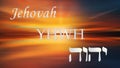 YHWH Hebrew God Name, Tetragrammaton, Yahweh JHVH ,Yahveh in Hebrew letters, Yehovah, name of God, glorious Name, God`s name